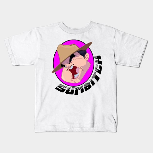 sumbitch Kids T-Shirt by unknow user